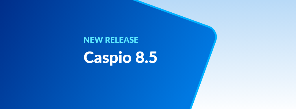Blog - Announcing Caspio 8.5 - 2-20-15
