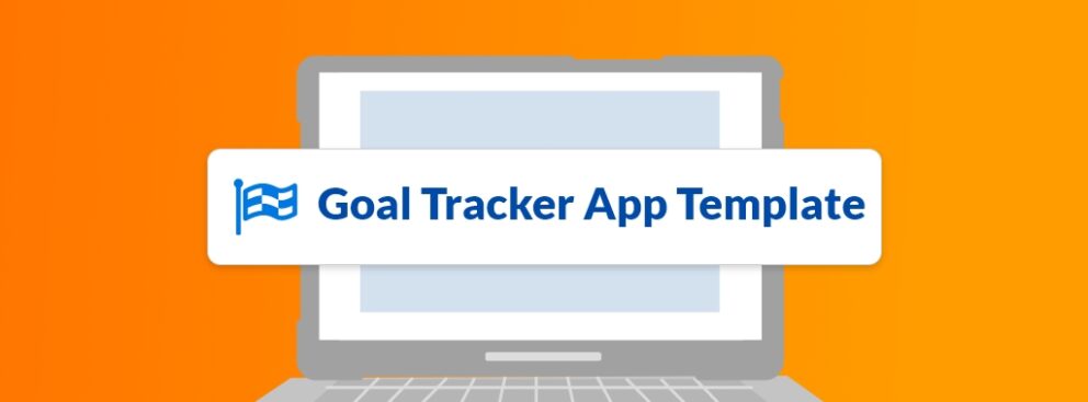 Set and Track Goals with Caspio’s Free Goal Tracker App Template