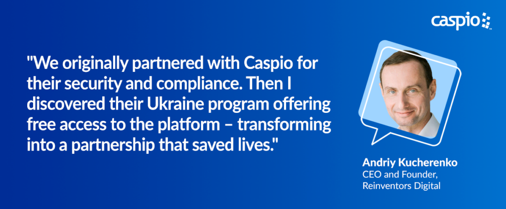 Photo showing an image of Andriy Kucherenko, CEO and Founder of Reinventors Digital, and a quote he said: "We originally partnered with Caspio for their security and compliance. Then I discovered their Ukraine program offering free access to the platform - transforming into a partnership that saved lives."