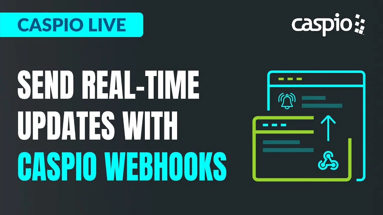 Send Real-Time Updates With Caspio Webhooks