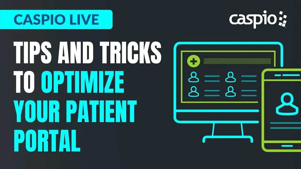 Tips And Tricks To Optimize Your Patient Portal