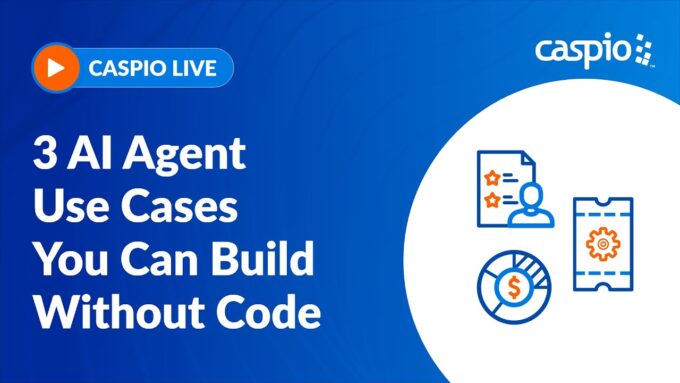 Caspio Live: 3 AI Agent Use Cases You Can Build Without Code