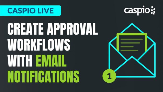 Caspio Live: Create Approval Workflows With Email Notifications