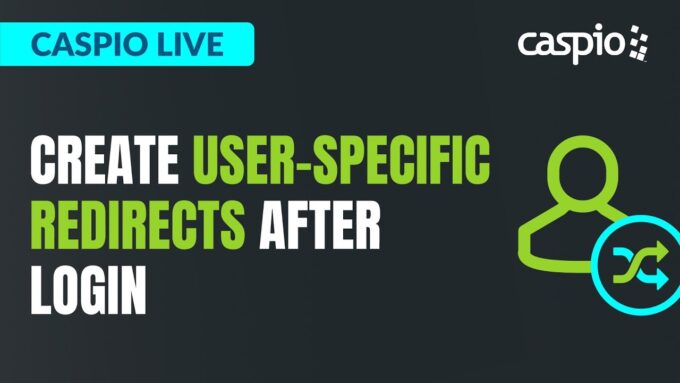 Caspio Live: Create User-Specific Redirects After Login