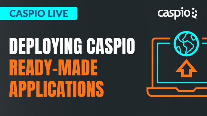 Caspio Live: Deploying Caspio Ready-Made Applications