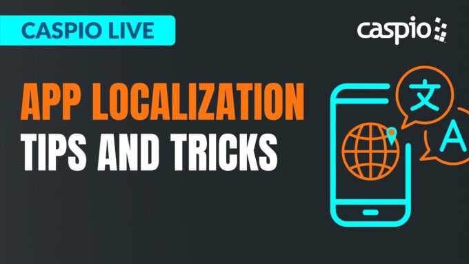 Caspio Live: Enhancing Application User Experience With Localizations