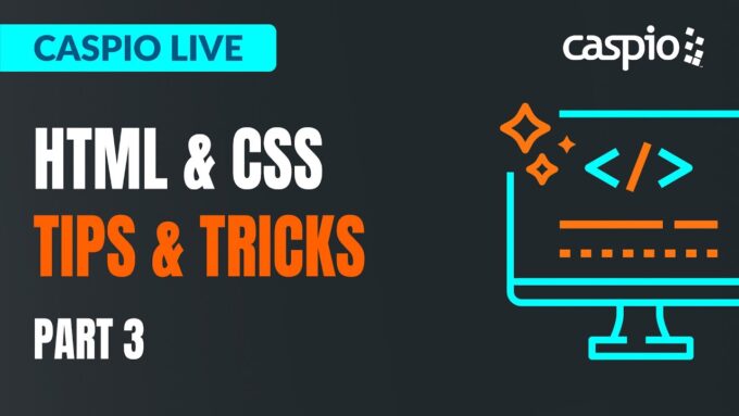 Caspio Live: HTML & CSS Tips and Tricks Part 3