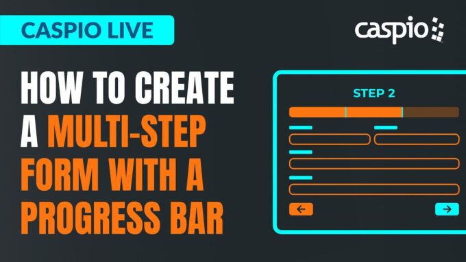 Caspio Live: How to Create a Multi-Step Form With a Progress Bar