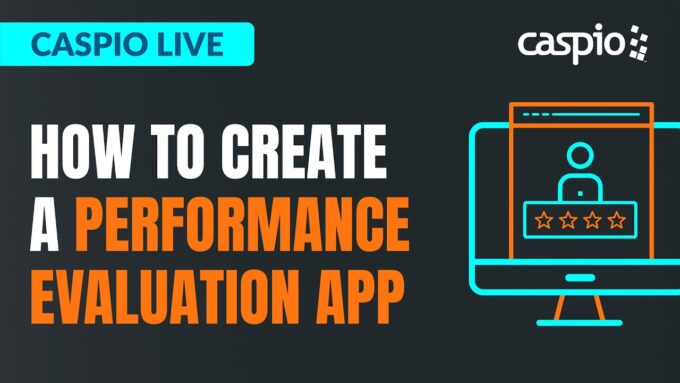 Caspio Live: How to Create a Performance Evaluation App