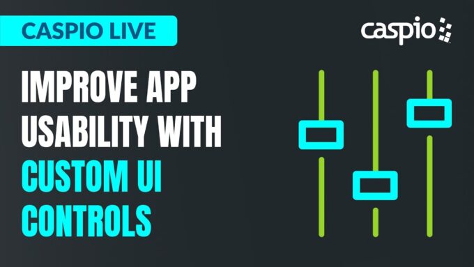 Caspio Live: Improve App Usability With Custom UI Controls