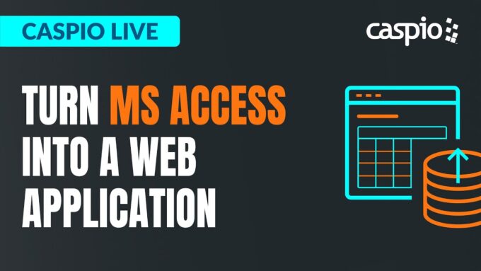 Caspio Live: Migrating an MS Access Application to the Web With Caspio