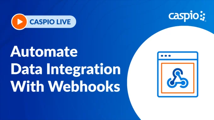 Caspio Live: Automate Data Integration With NO CODE | Introducing Caspio Webhooks