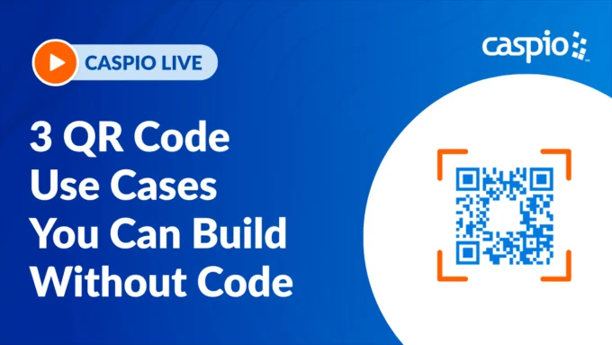 Caspio Live: 3 QR Code Use Cases You Can Build Without Code