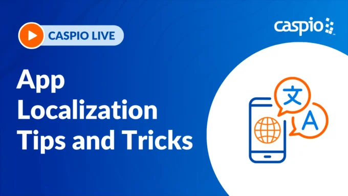 Caspio Live: Enhancing Application User Experience With Localizations