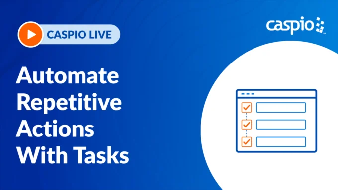 Caspio Live: Automate Repetitive Actions With Tasks