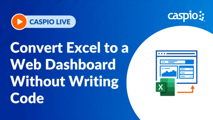Caspio Live: Convert Excel to a Web Dashboard Without Writing Code