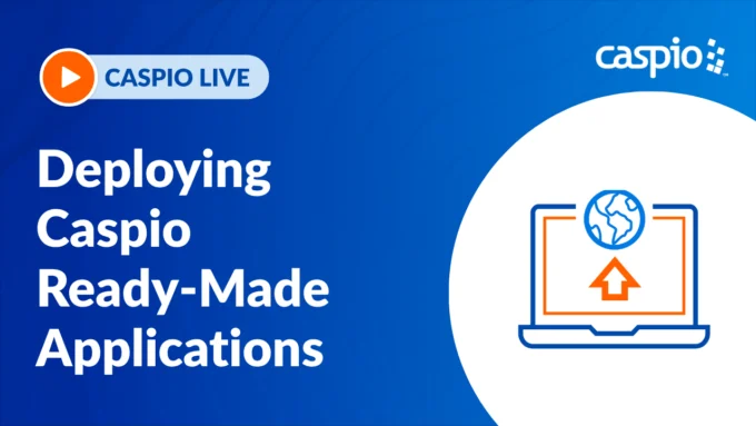 Caspio Live: Deploying Caspio Ready-Made Applications