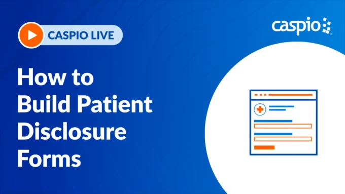 Caspio Live: Building Patient Disclosure Forms