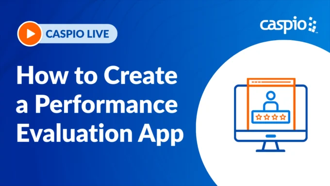 Caspio Live: How to Create a Performance Evaluation App