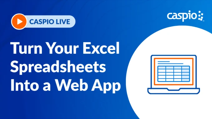 Caspio Live: Turn Your Excel Spreadsheets Into a Web App
