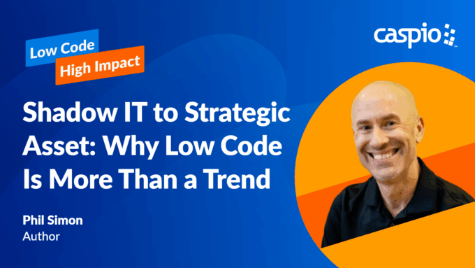 Shadow IT to Strategic Asset: Why Low Code Is More Than a Trend