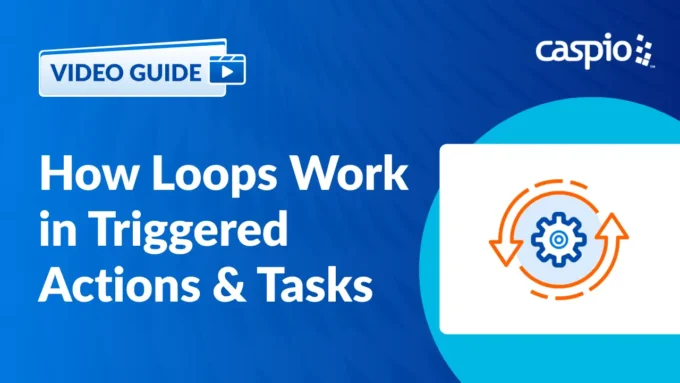 How Loops Work in Triggered Actions & Tasks