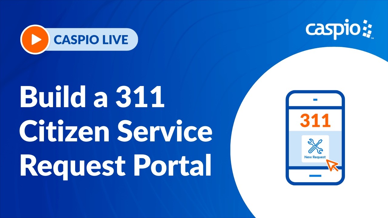 Build a 311 Citizen Service Request Portal | Caspio