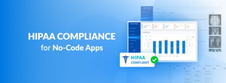 HIPAA Compliance for No-Code Applications: <span class=